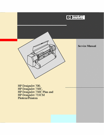 HP DesignJet 700 HP DesignJet 700,
HP DesignJet 750C,
HP DesignJet 750C Plus and
HP DesignJet 755CM
Plotters/Printers  Service Manual